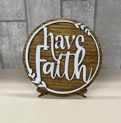 Have Faith Round Wooden Plaque